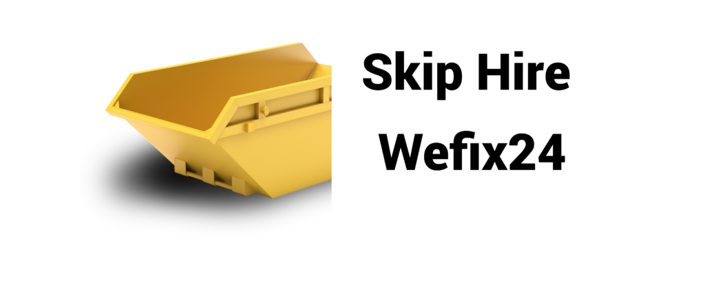 Skip Hire - Wefix24